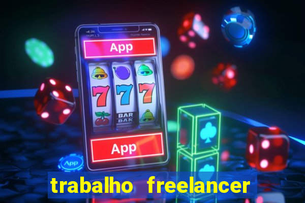 trabalho freelancer online digitador